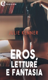 Eros, letture e fantasia (eLit) - Julie Kenner