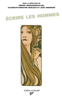 Écrire les hommes - Personnages masculins et masculinité dans les œuvres des écrivaines de la Belle Époque by Jean Anderson, France Grenaudier-Klijn & Elisabeth-Chrisitine Muelsch