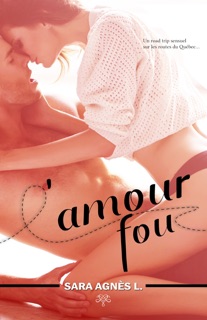 L'amour fou by Sara Agnès L.