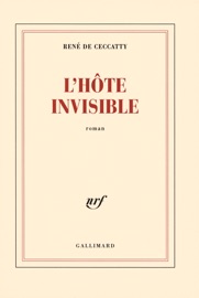 L'hôte invisible - René de Ceccatty