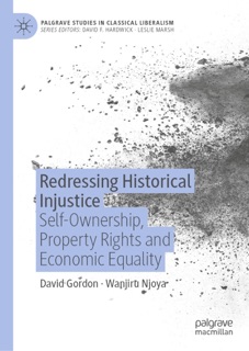 Redressing Historical Injustice by David Gordon & Wanjiru Njoya