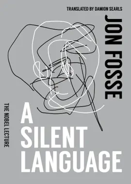 Read: Book A Silent Language: The Nobel Lecture