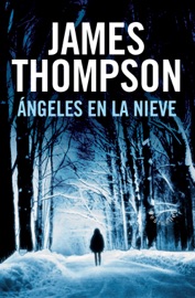 Ángeles en la nieve (Inspector Kari Vaara 1) - James Thompson