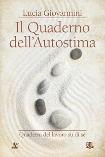 Il Quaderno dell'Autostima by Lucia Giovannini