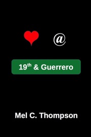 Love At 19th & Guerrero - Mel C. Thompson