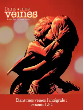 Read: Dans mes veines - Book Intégrale