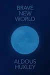 Brave New World by Aldous Huxley Book Summary, Reviews and Downlod