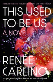 This Used to Be Us - Renée Carlino