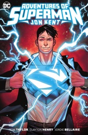 Adventures of Superman: Jon Kent - Tom Taylor, Clayton Henry & Darick Robertson