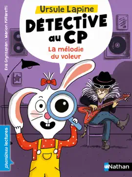 Read: Ursule Lapine, détective au CP : La mélodie du voleur - Premières lectures Book - Dès 6 ans