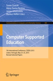Computer Supported Education - Susan Zvacek, Maria Teresa Restivo, James Uhomoibhi & Markus Helfert