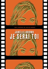 Je serai toi - Janelle Brown