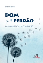 Dom e perdão - Enzo Bianchi