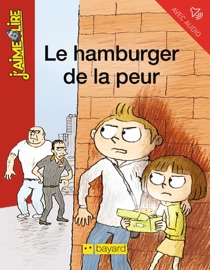 Le hamburger de la peur - Anne Schmauch & Nicolas Hubesch