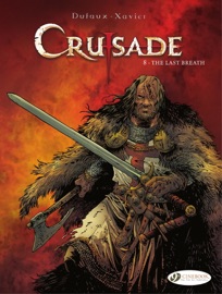 Crusade - Volume 8 - The Last Breath - Jean Dufaux