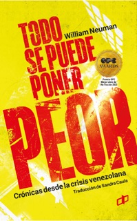 Todo se puede poner peor by William Neuman