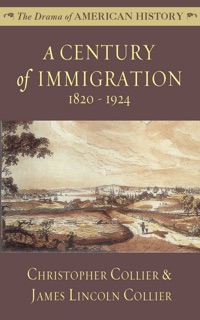 A Century of Immigration by Christopher Collier