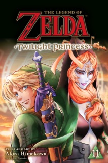 The Legend of Zelda: Twilight Princess, Vol. 11 by Akira Himekawa
