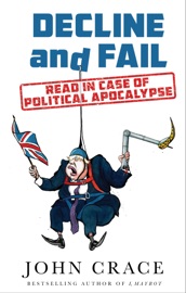 Decline and Fail - John Crace