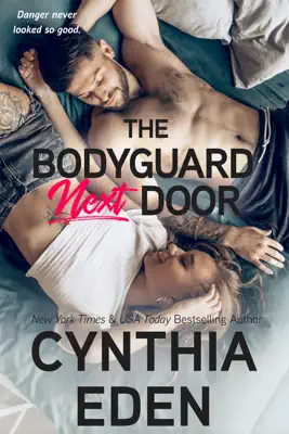 The Bodyguard Next Door by Cynthia Eden book