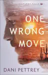 One Wrong Move by Dani Pettrey Book Summary, Reviews and Downlod