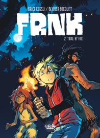 FRNK - Volume 2 - Trial by Fire - Brice Cossu & Olivier Bocquet