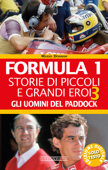 Formula 1. Storie di piccoli e grandi eroi - Gli uomini del paddock - Mario Donnini