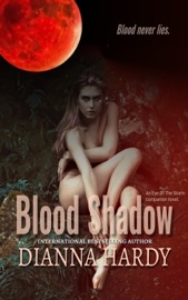 Blood Shadow: an Eye of the Storm Companion Novel - Dianna Hardy