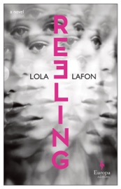 Reeling - Lola Lafon & Hildegarde Serle
