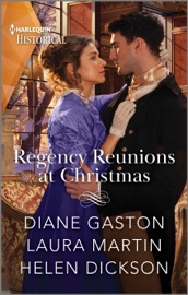 Regency Reunions at Christmas - Diane Gaston, Laura Martin & Helen Dickson