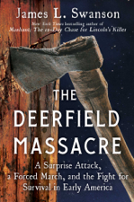 The Deerfield Massacre - James L. Swanson Cover Art