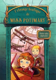 L'étrange boutique de Miss Potimary - Tome 2 - Ingrid Chabbert