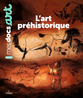 L'art préhistorique by Sarah Barthère & Pierre Van Hove