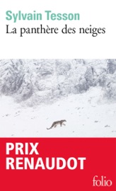 La panthère des neiges - Sylvain Tesson
