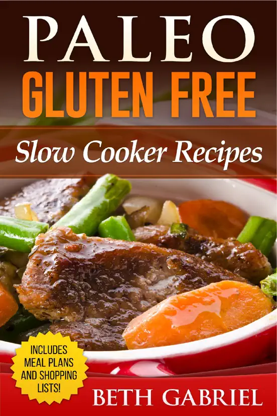 Paleo Gluten Free, Slow Cooker Recipes