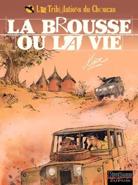 Read: Les Book Tribulations du Choucas - Tome 2 - La brousse ou la vie
