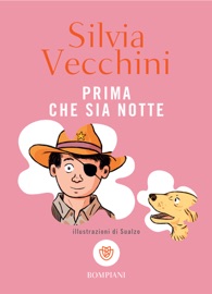 Prima che sia notte - Silvia Vecchini
