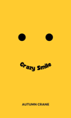 Crazy Smile - Autumn Crane