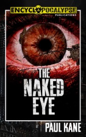 The Naked Eye - Paul Kane
