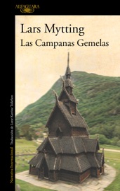 Las Campanas Gemelas - Lars Mytting