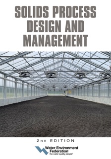 Solids Process Design and Management, 2nd Edition by Water Environment Federation