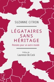 Légataires sans héritage - Suzanne Citron