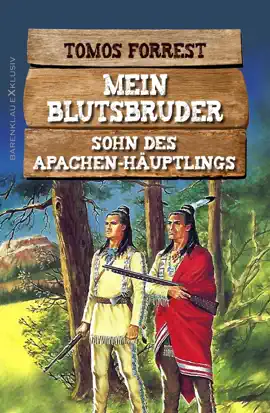 Read: Book Mein Blutsbruder: Sohn des Apachen-Häuptlings