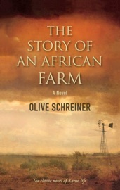 The Story Of An African Farm - Olive Schreiner