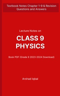 Class 9 Physics Quiz Questions and Answers PDF | 9th Grade Physics Test e-Book PDF Download by Arshad Iqbal
