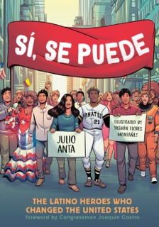 Sí, Se Puede by Julio Anta & Yasmin Flores Montanez
