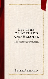 Letters of Abelard and Heloise by Peter Abelard