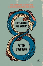 O evangelho das enguias Patrik Svensson