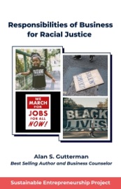 Responsibilities of Business for Racial Justice - Alan S. Gutterman