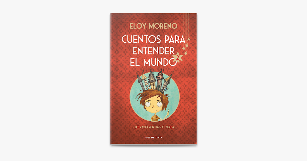 Cuentos para entender el mundo 2 (edición ilustrada con contenido extra) on  Apple Books